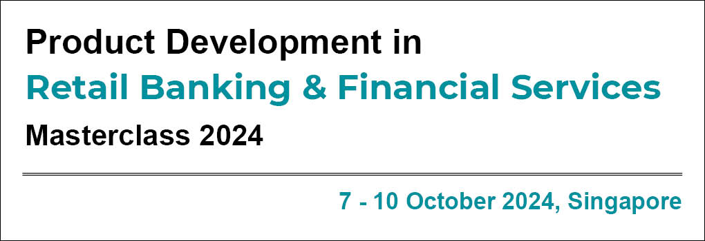 Product Development in Retail Banking & Financial Services Masterclass 2024